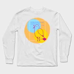 Bird Singing Maya Angelou quote Long Sleeve T-Shirt